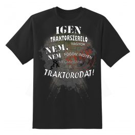 TRAKTORSZERELŐ VAGYOK   Póló 