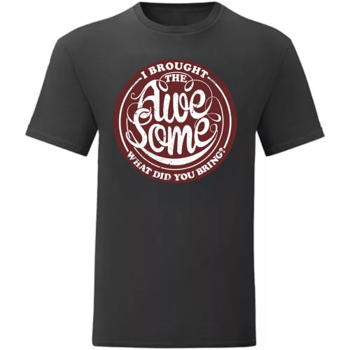 I Brought the…Fekete póló