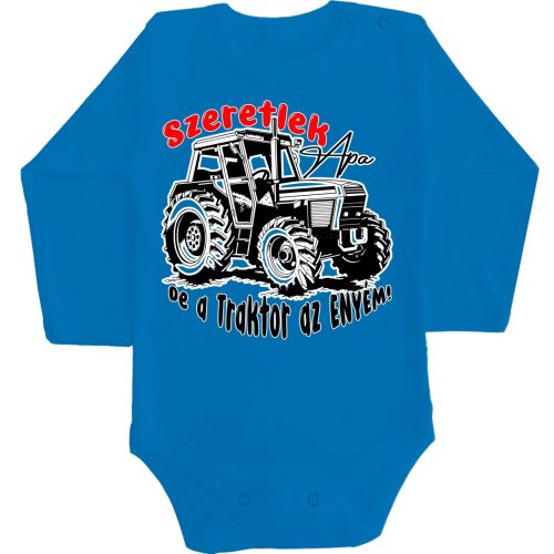Szeretlek Apa , de a Traktor az Enyém! Baba body kék