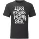 Less Stress...Fekete póló