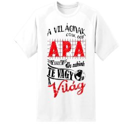 A VILÁGNAK CSAK EGY APA VAGY, FEHÉR PÓLÓ