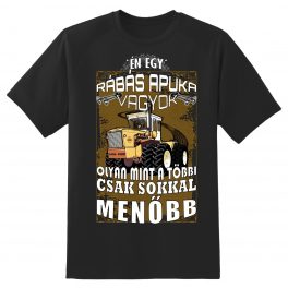 ÉN EGY RÁBÁS APUKA VAGYOK... Póló