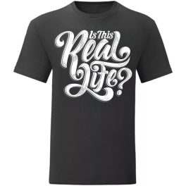 Is this Real Life Fekete póló