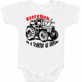Szeretlek Apa , de a traktor az enyém! Baba Body  
