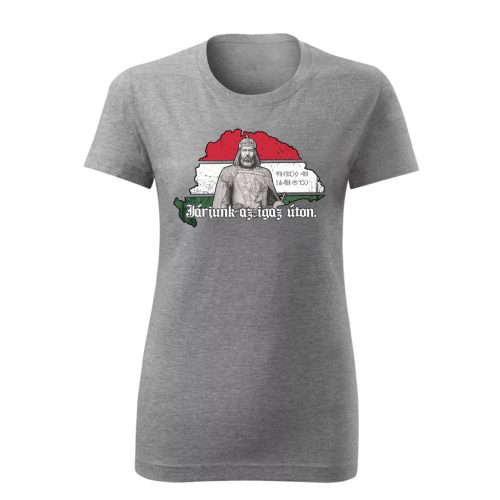  Járjunk az igaz úton póló női póló (szürke)