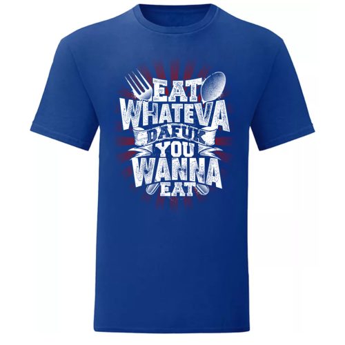 Eat Whateva…Kék póló 