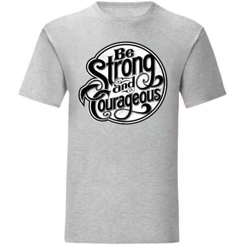 Be Strong…Szürke póló