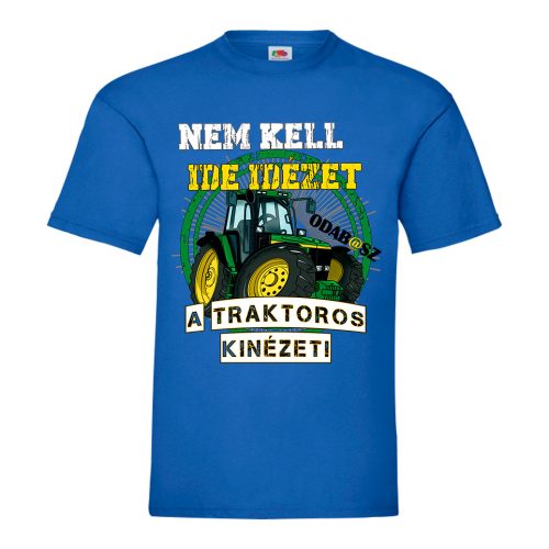 Zöld Traktor - NEM KELL IDE IDÉZET.... KÉK PÓLÓ