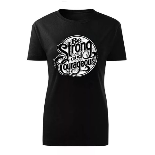 Be Strong…Fekete női póló
