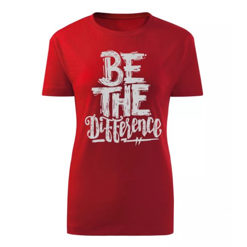 Be the Difference Piros női póló