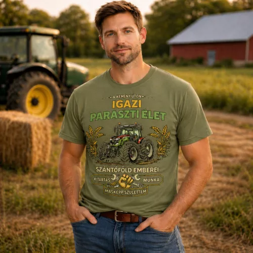 Igazi paraszti élet zöld póló (Magyar szöveggel)