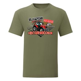   MI VAGYUNK AZ IGAZI HEKTÁRHARCOSOK MASSEY FERGUSON ZÖLD PÓLÓ