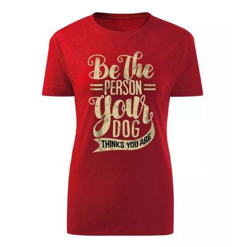 Be the Person…Piros női póló