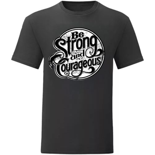 Be Strong…Fekete póló