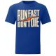 Run Fast…Kék póló