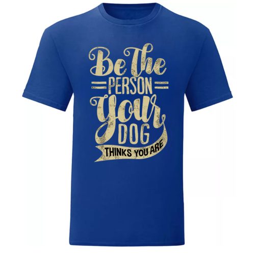 Be the Person…Kék póló
